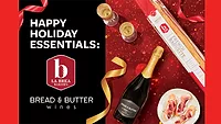 La Brea Bakery, Bread & Butter Wines debut holiday campaign La Brea Bakery, Bread & Butter Wines debut holiday campaign