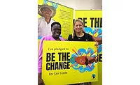 Fairtrade Be the Change campaign Fairtrade Be the Change campaign