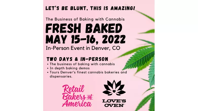 Retail Bakers of America announced the business of baking with cannabis workshop in Denver