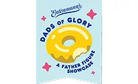 Entenmann's Donuts celebrates Father's Day with 'Dads of Glory: A Father Figure Showcase' Entenmann's Donuts celebrates Father's Day with 'Dads of Glory: A Father Figure Showcase'