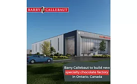 Barry Callebaut invests $104M in new specialty chocolate factory in Ontario, Canada