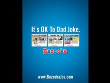 Bazooka Dad joke