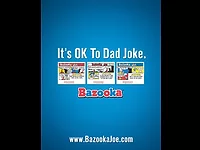 Bazooka Dad joke Bazooka Dad joke