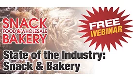 State of the Industry bakery and snacks webinar