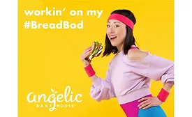 Angelic Bakehouse Declares Bread is not Evil with New BreadBod Campaign