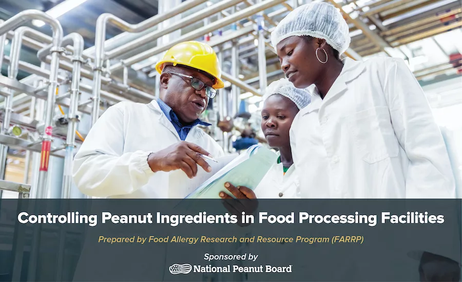 National Peanut Board and FAARP release new resource for managing peanut ingredients in food processing facilities