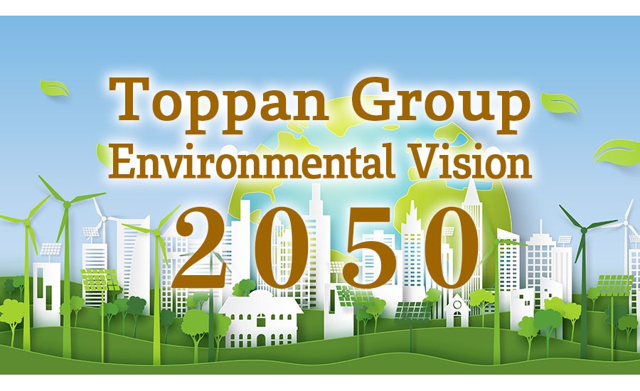 Toppan Printing announces 2050 Environmental Vision