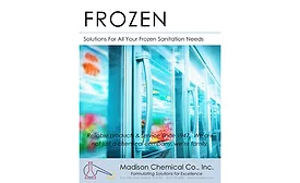Madison Chemical releases new literature detailing cleaning and sanitation solutions for frozen food plants