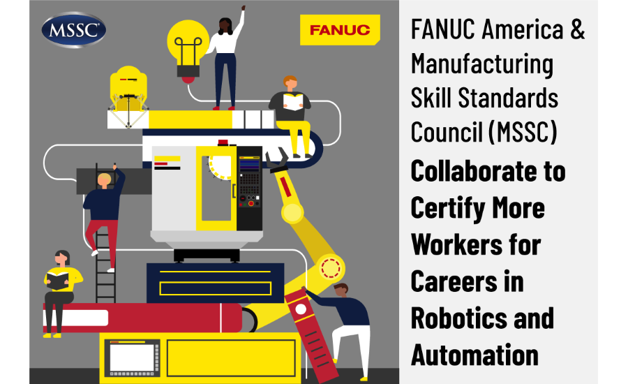 FANUC America and MSSC align to co-market stackability of industry-recognized certifications